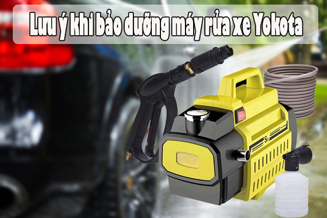 bảo dưỡng máy bơm rửa xe Yokota