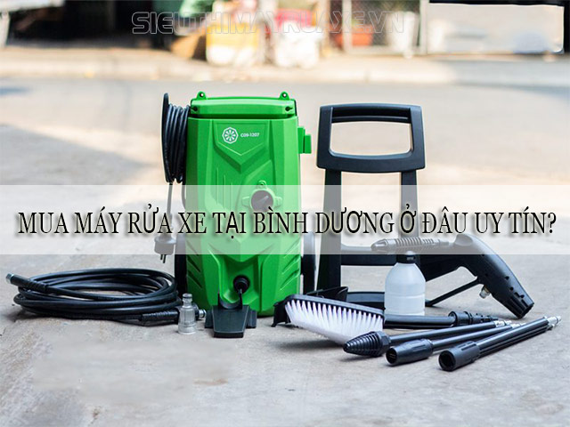 máy rửa xe bình dương