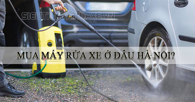 máy rửa xe hà nội