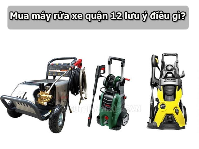 máy rửa xe quận 12