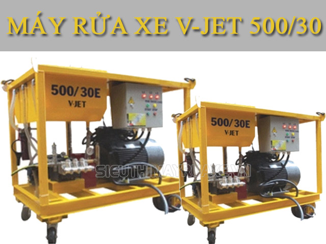 Tìm hiểu máy rửa xe cao áp V-Jet 500/30