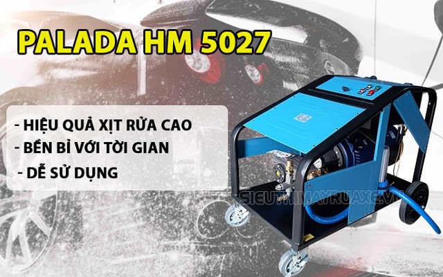 Máy rửa xe Palada HM 5027 có nhiều ưu điểm nổi bật