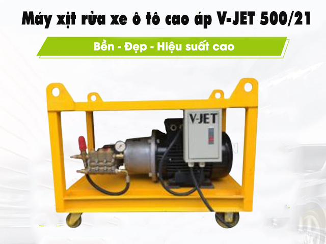 Máy xịt rửa xe ô tô cao áp V-JET 500/21 có tốt không?