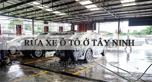 rửa xe tây ninh