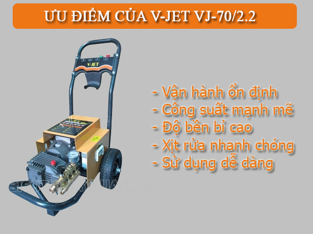 V-Jet VJ 70/2.2 sở hữu khá nhiều ưu điểm khiến người dùng vô cùng hài lòng
